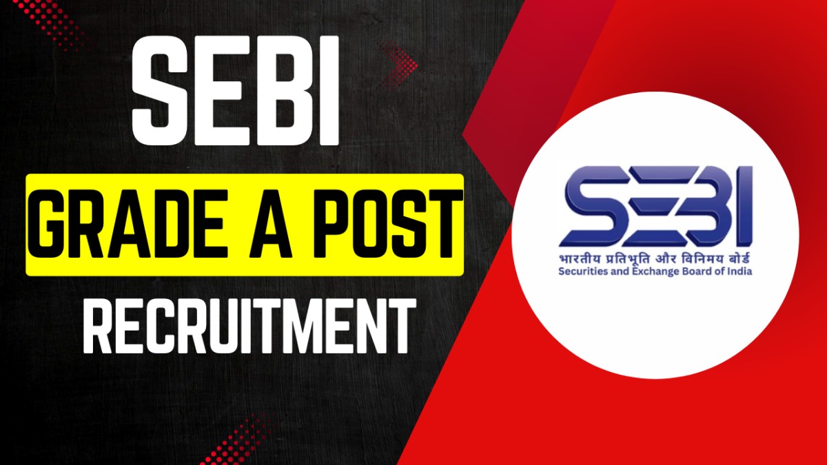SEBI Grade A Recruitment 2025