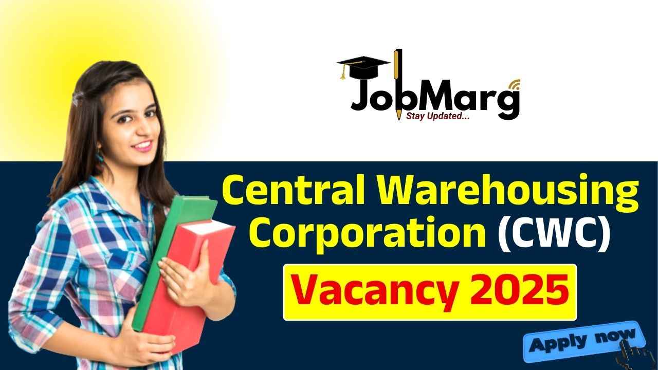 Central Warehousing Corporation ( CWC ) Vacancy 2025
