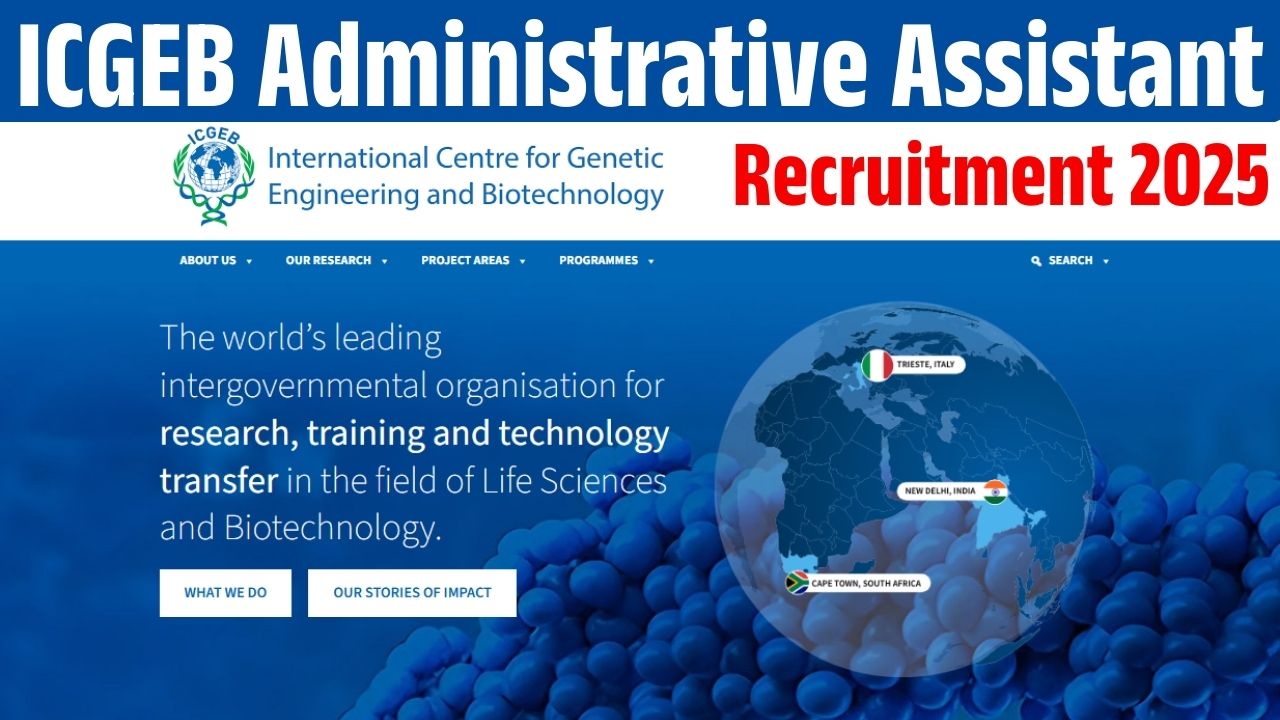 ICGEB Administrative Assistant Recruitment 2025