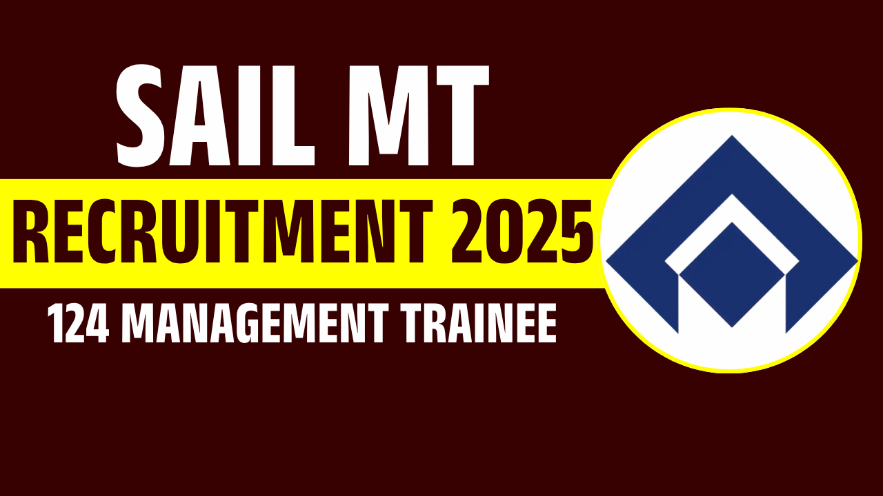 SAIL MT Recruitment 2025