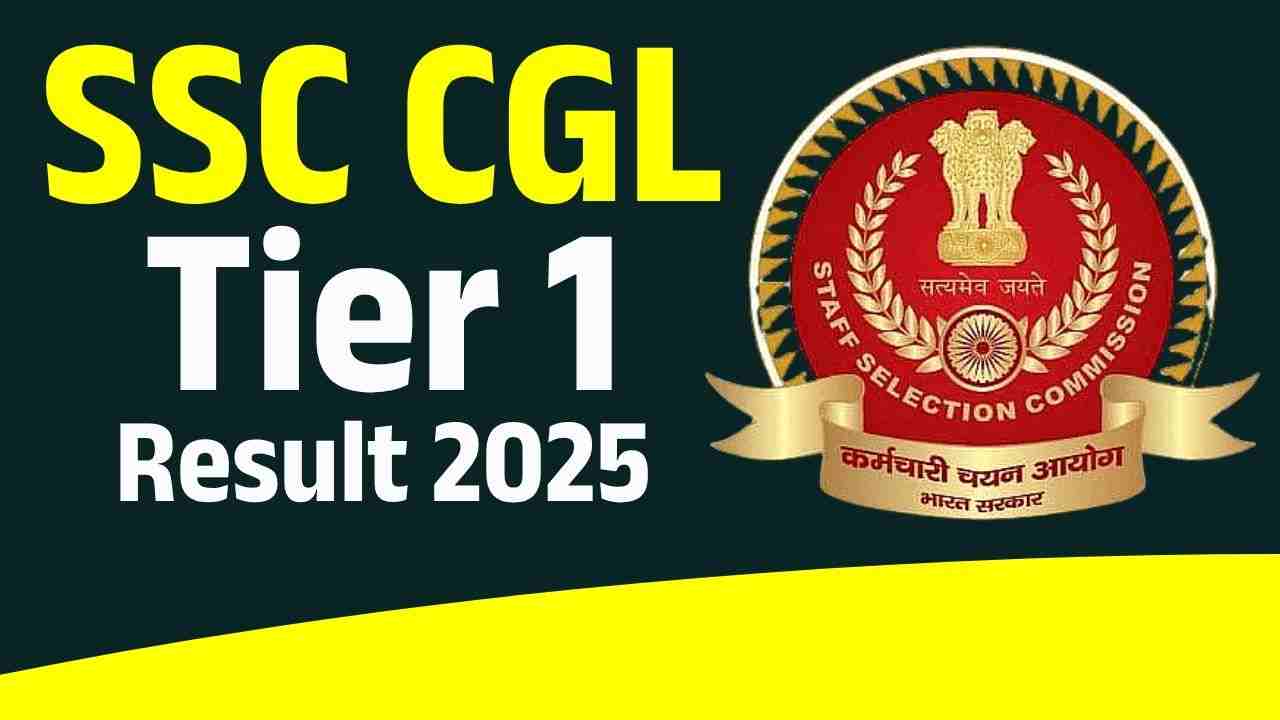 SSC CGL Tier 1 Result 2025