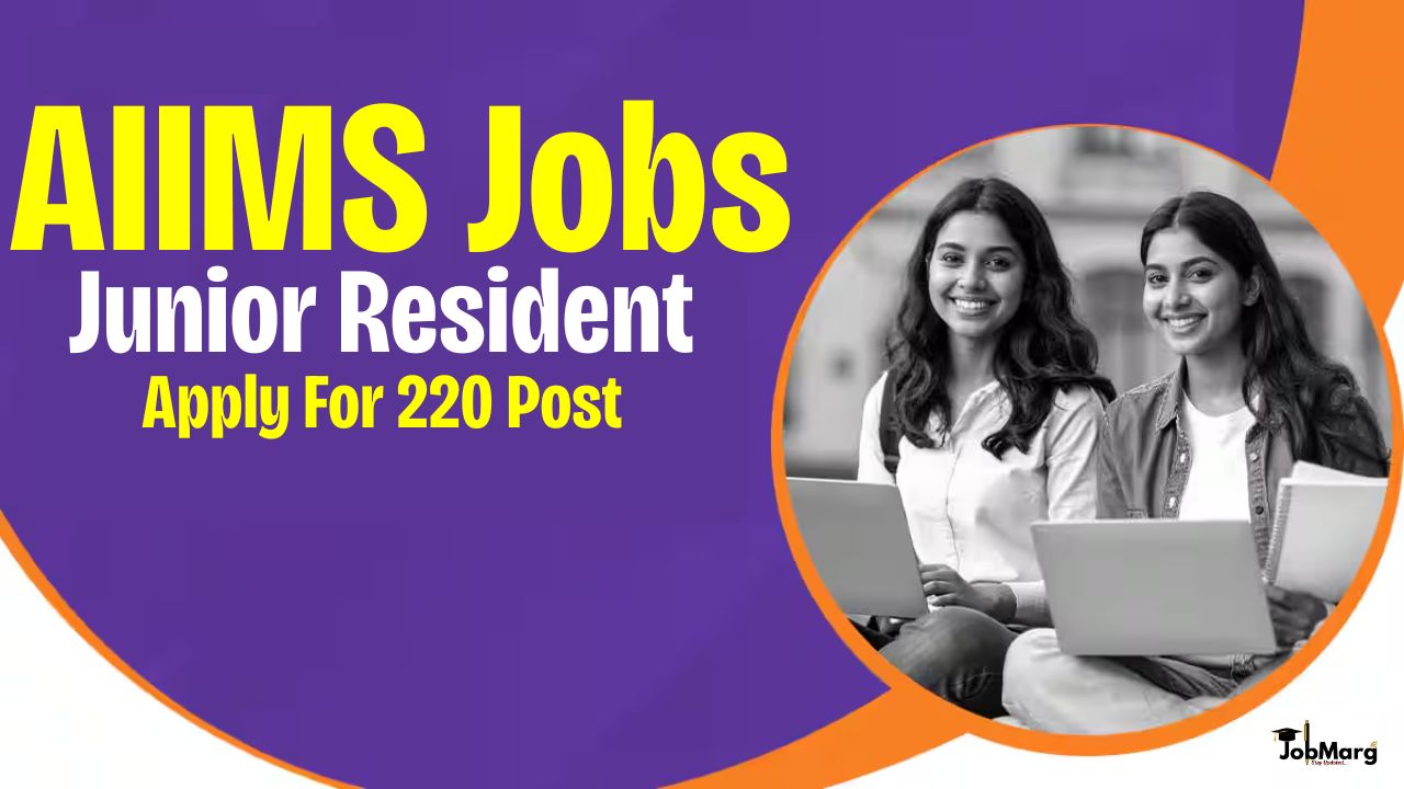 AIIMS Delhi Junior Resident Recruitment 2025