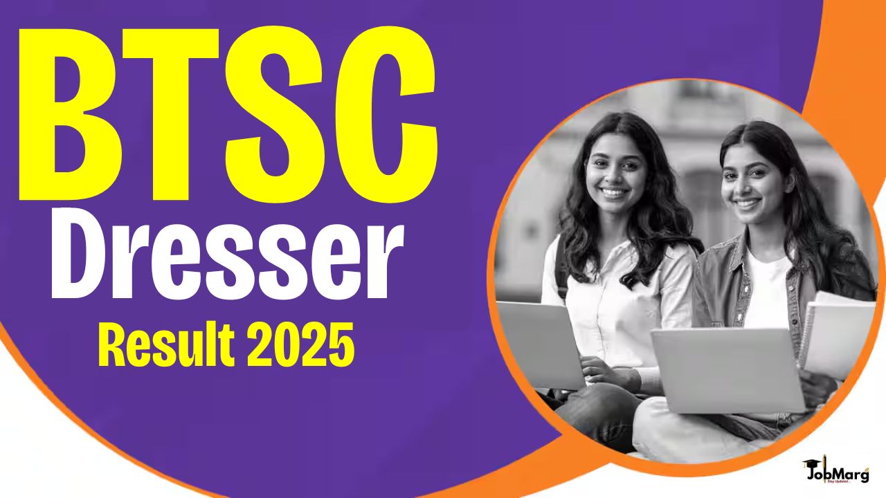 BTSC Dresser Result 2025