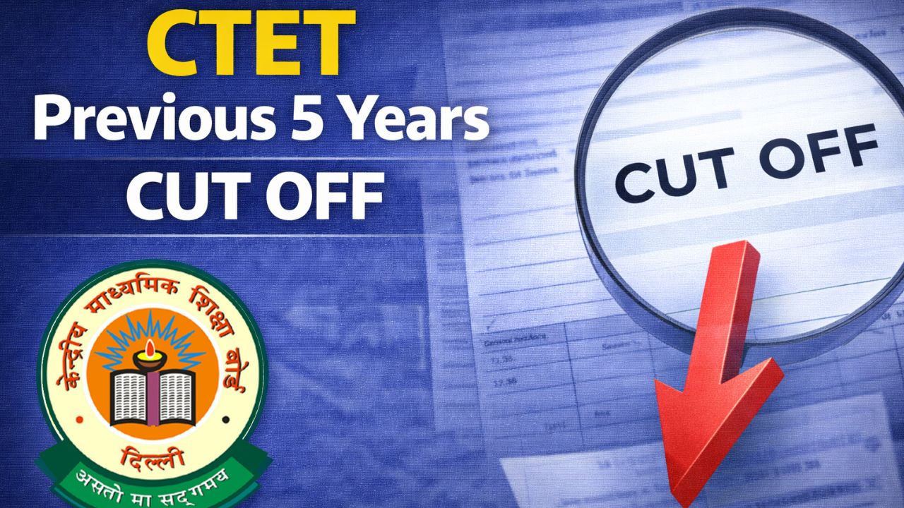 CTET Cut Off Last 5 Years