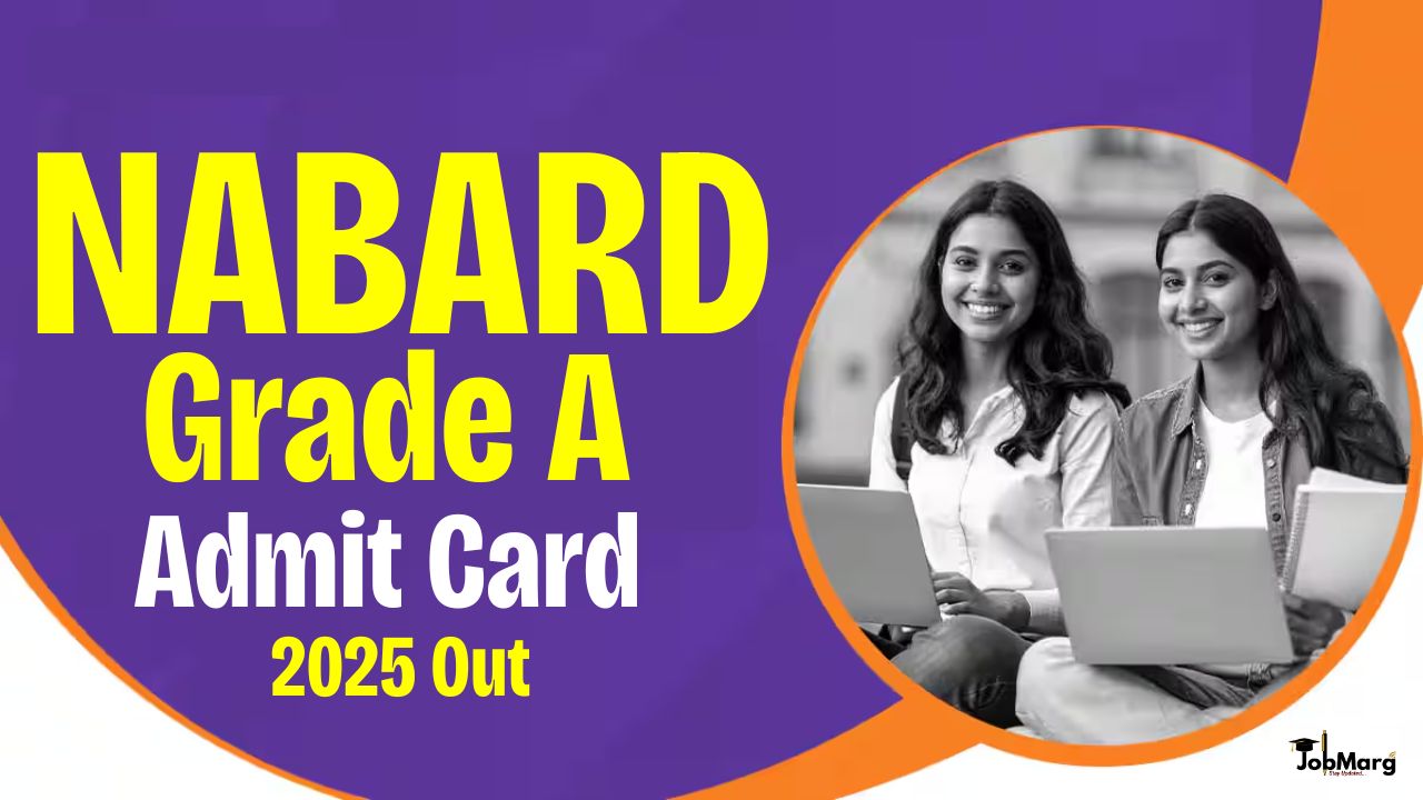 NABARD Grade A Admit Card 2025