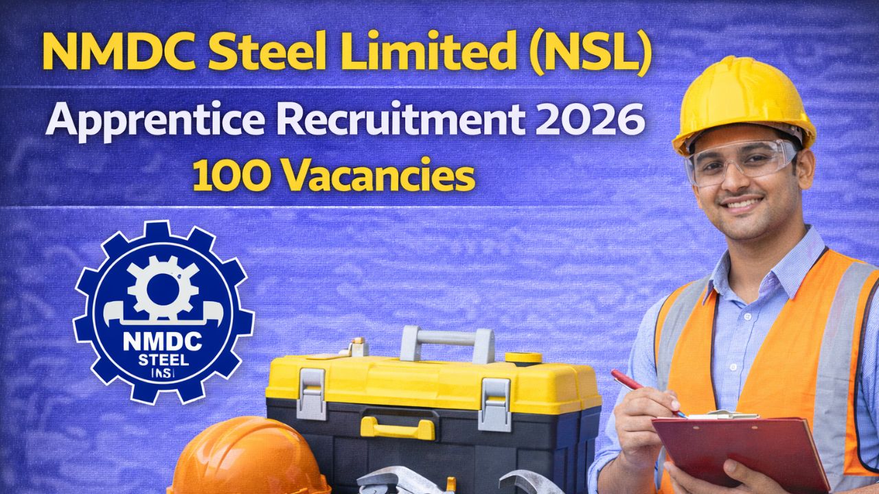 NMDC Steel Limited (NSL) Apprentice Recruitment 2026