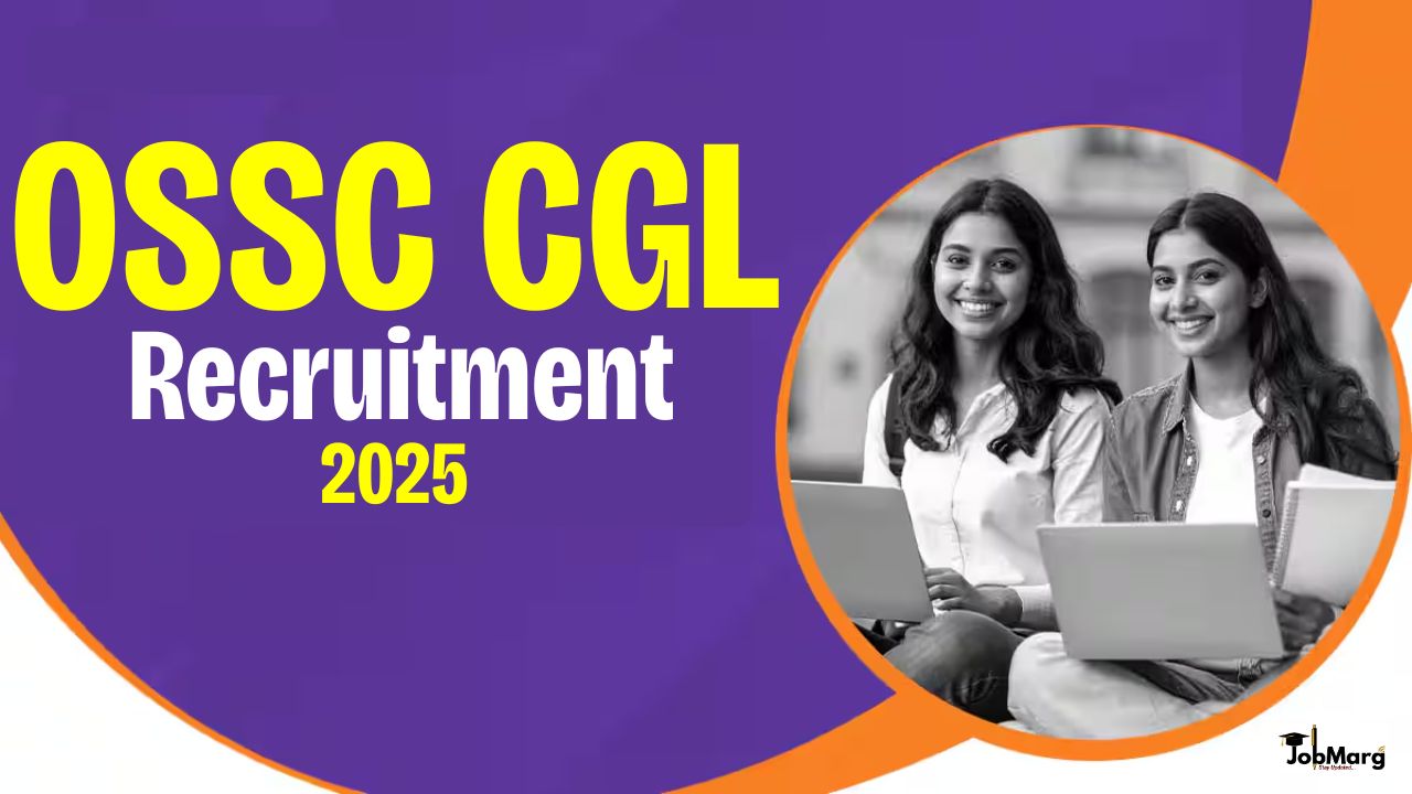 OSSC CGL Recruitment 2025