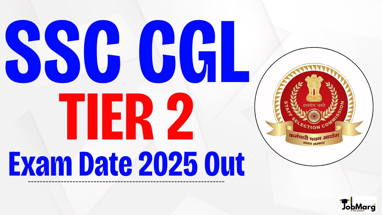 SSC CGL TIER 2 Exam Date 2025