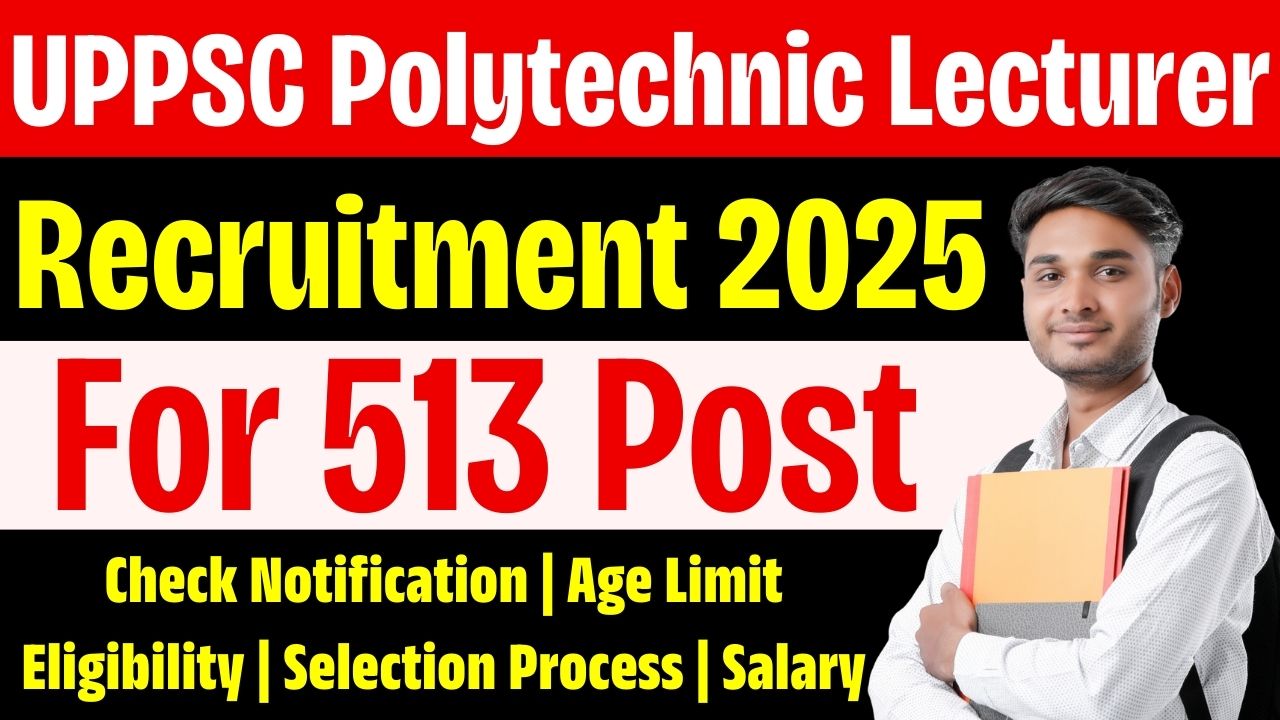 UPPSC Polytechnic Lecturer Recruitment 2025