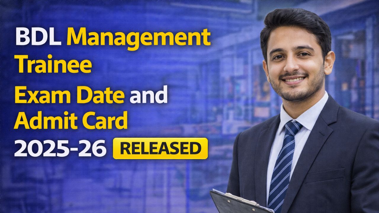 BDL Management Trainee Exam Date and Admit Card 2025-26