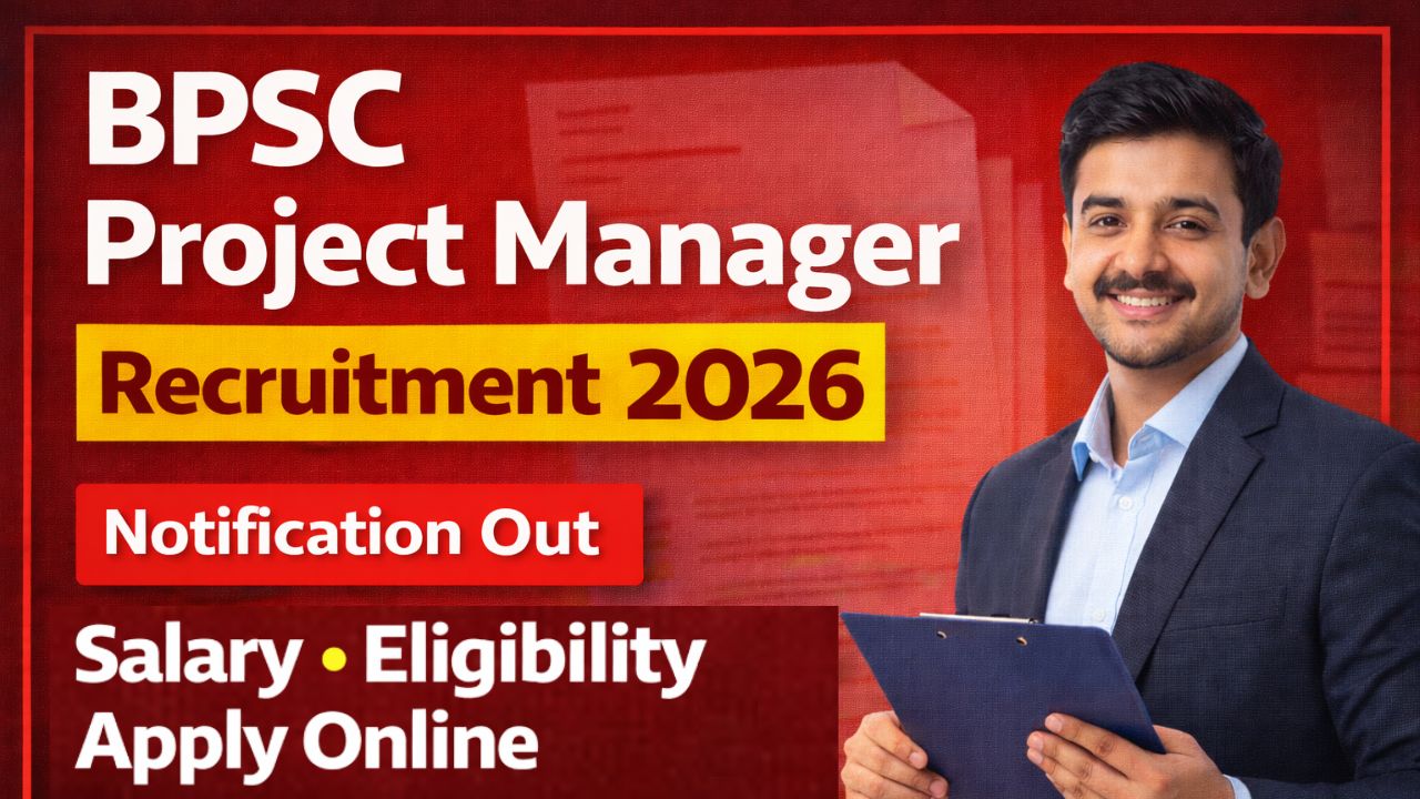 BPSC Project Manager Recruitment 2026