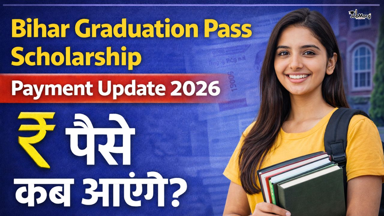 Bihar Graduation Pass Scholarship Payment Update 2026