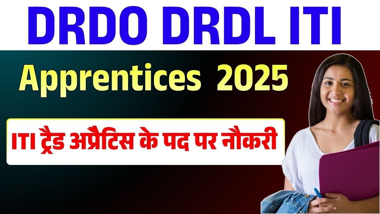 DRDO DRDL ITI Apprentices Recruitment