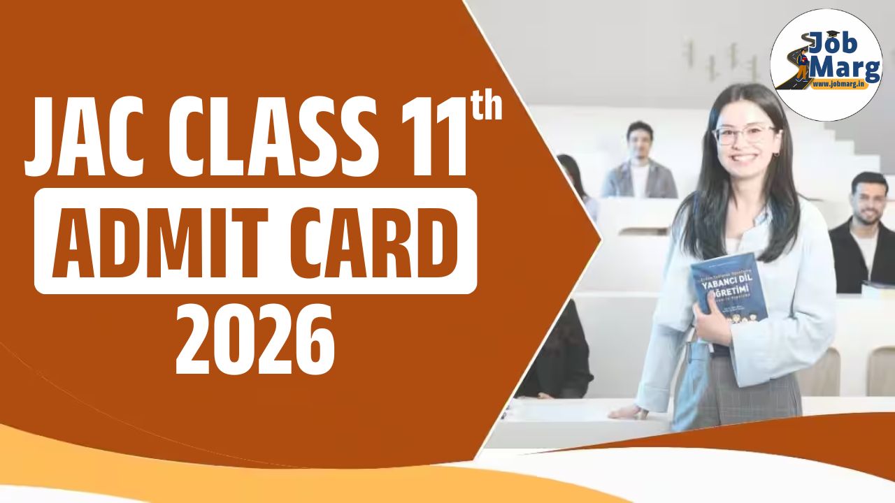 JAC 11th Admit Card 2026