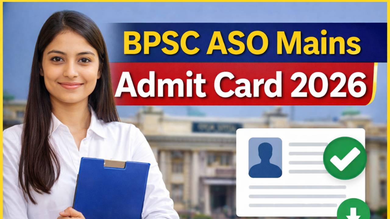 BPSC ASO Mains Admit Card 2026