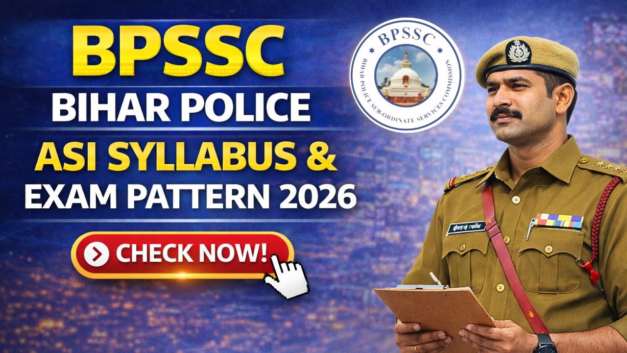 BPSSC Bihar Police ASI Syllabus & Exam Pattern 2026