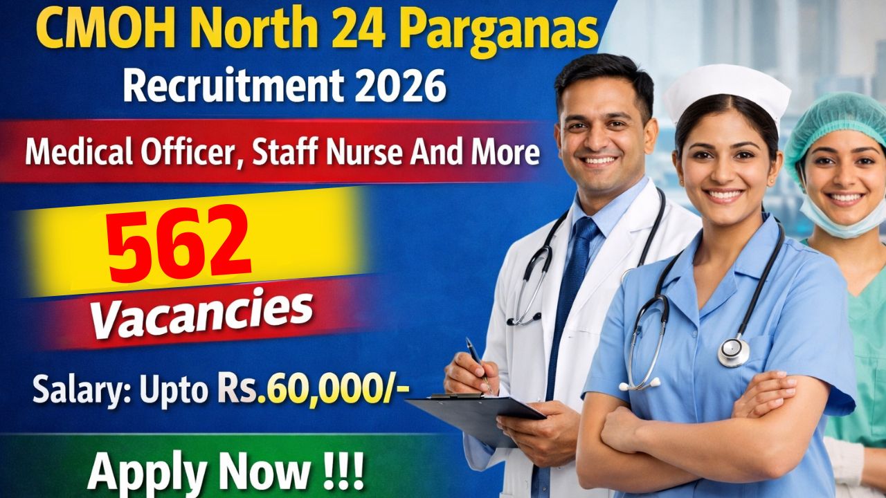 CMOH North 24 Pargana Recruitment 2026