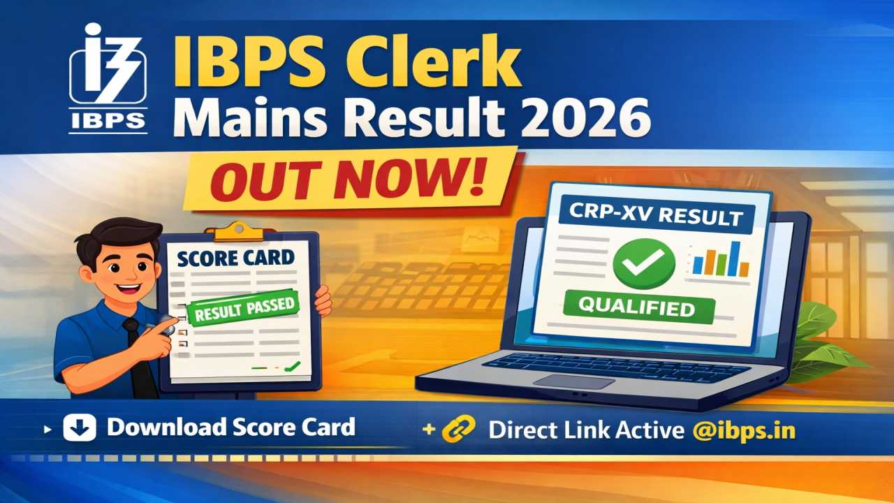 Institute of Banking Personnel Selection Clerk Mains Result 2026