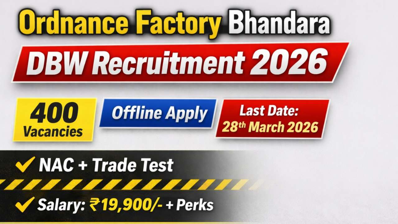 Ordnance Factory Bhandara DBW Recruitment 2026