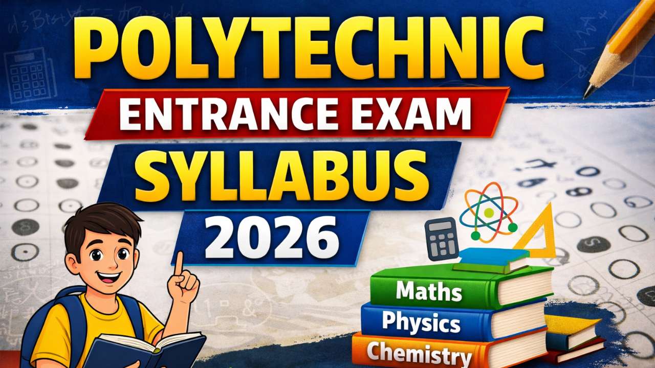 Polytechnic Entrance Exam Syllabus 2026