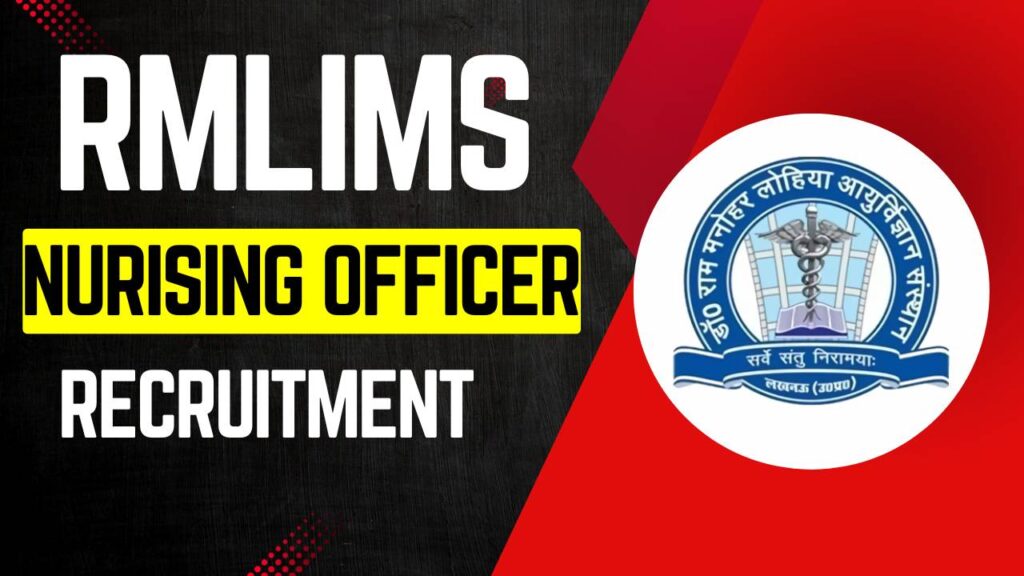 Dr RMLIMS Nursing Officer Vacancy 2025