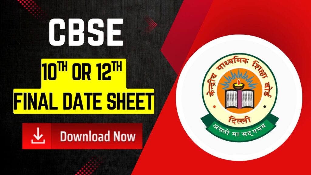 CBSE 10th & 12th Final Date Sheet 2026