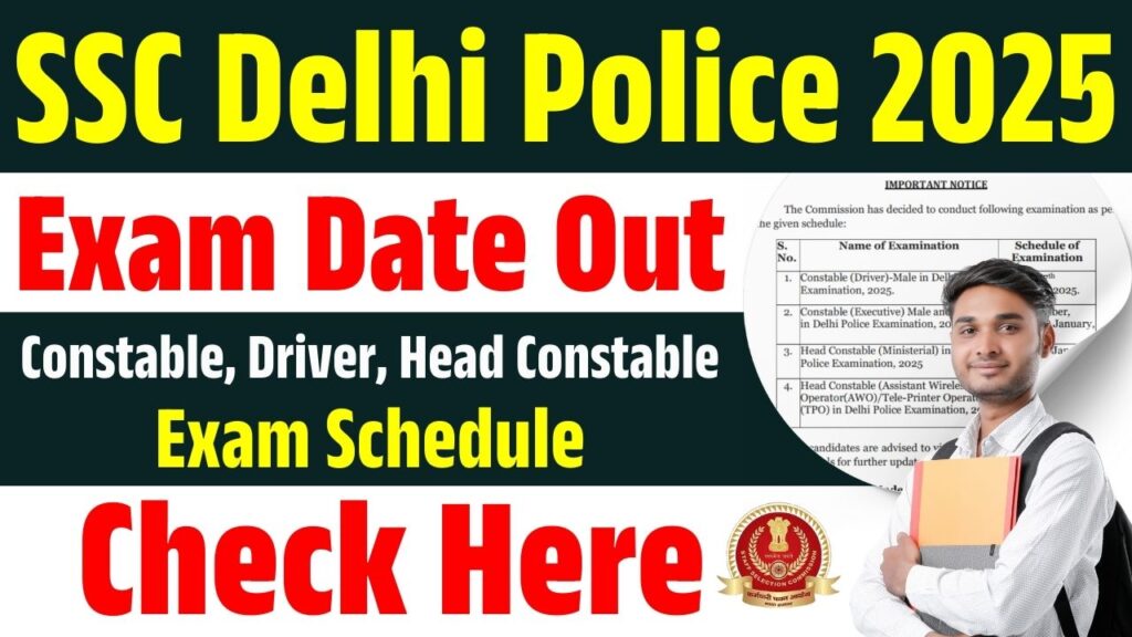 SSC Delhi Police Exam Date 2025