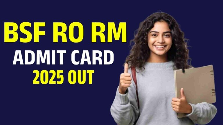 BSF RO RM Admit Card 2025