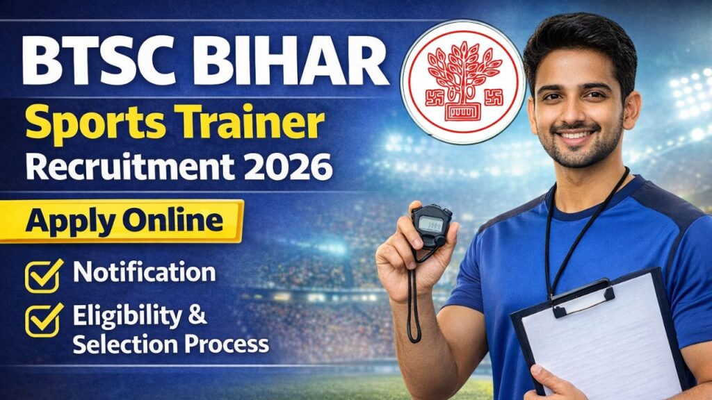 BTSC Bihar Sports Trainer Recruitment 2026
