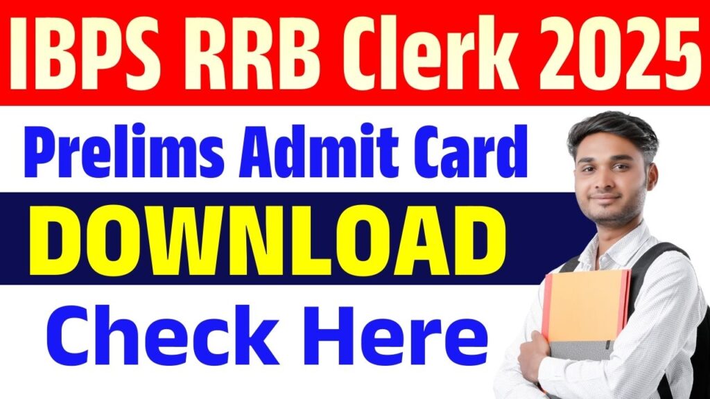 IBPS RRB Clerk Prelims Admit Card 2025