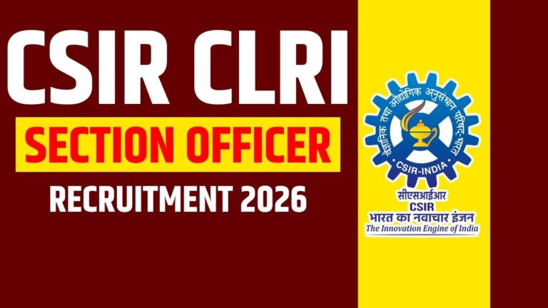 CSIR CLRI Section Officer Recruitment 2026