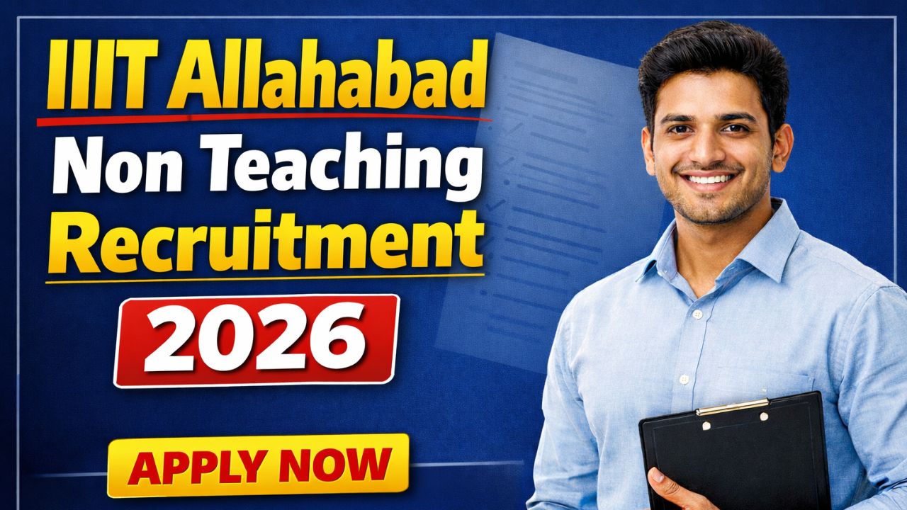 IIIT Allahabad Non Teaching Recruitment 2026