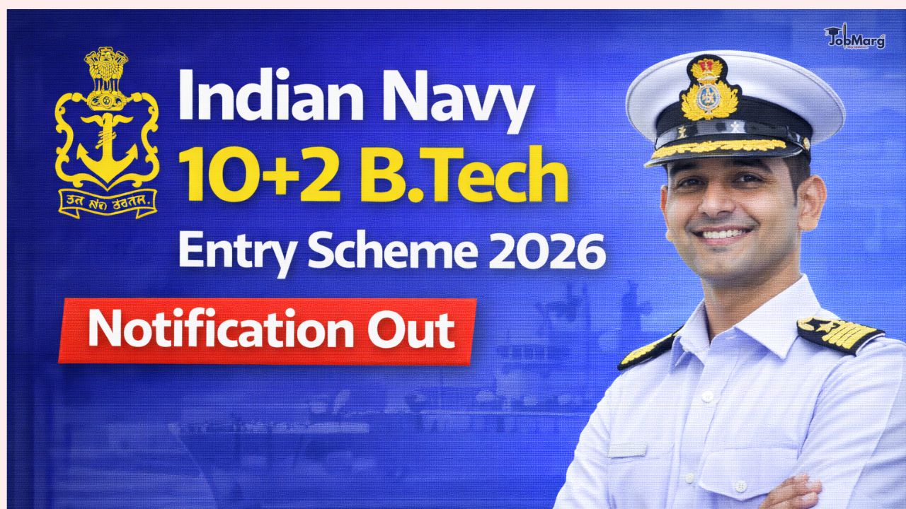 Indian Navy 10+2 B.Tech Entry Scheme 2026