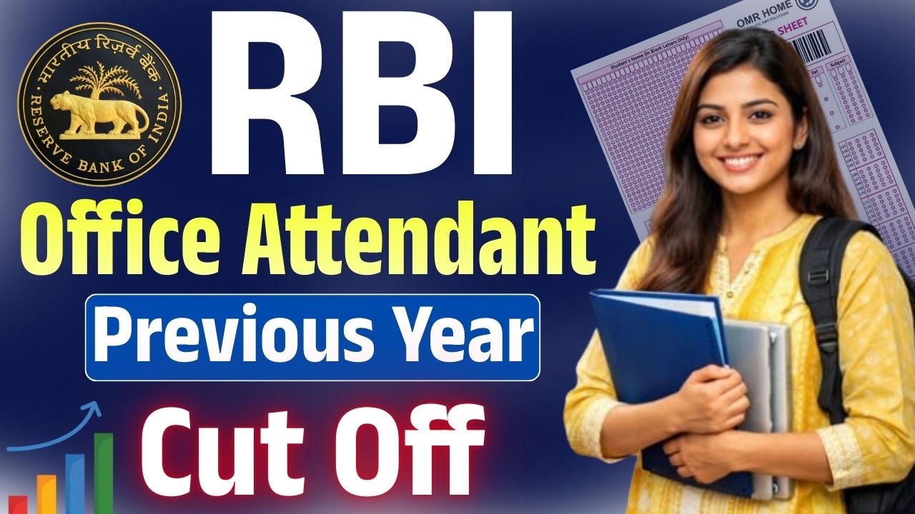 RBI Office Attendant Previous Year & Expected Cut Off For 2026