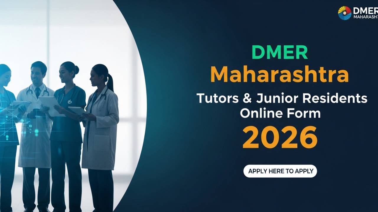 DMER Maharashtra Tutors & Junior Residents Online Form 2026