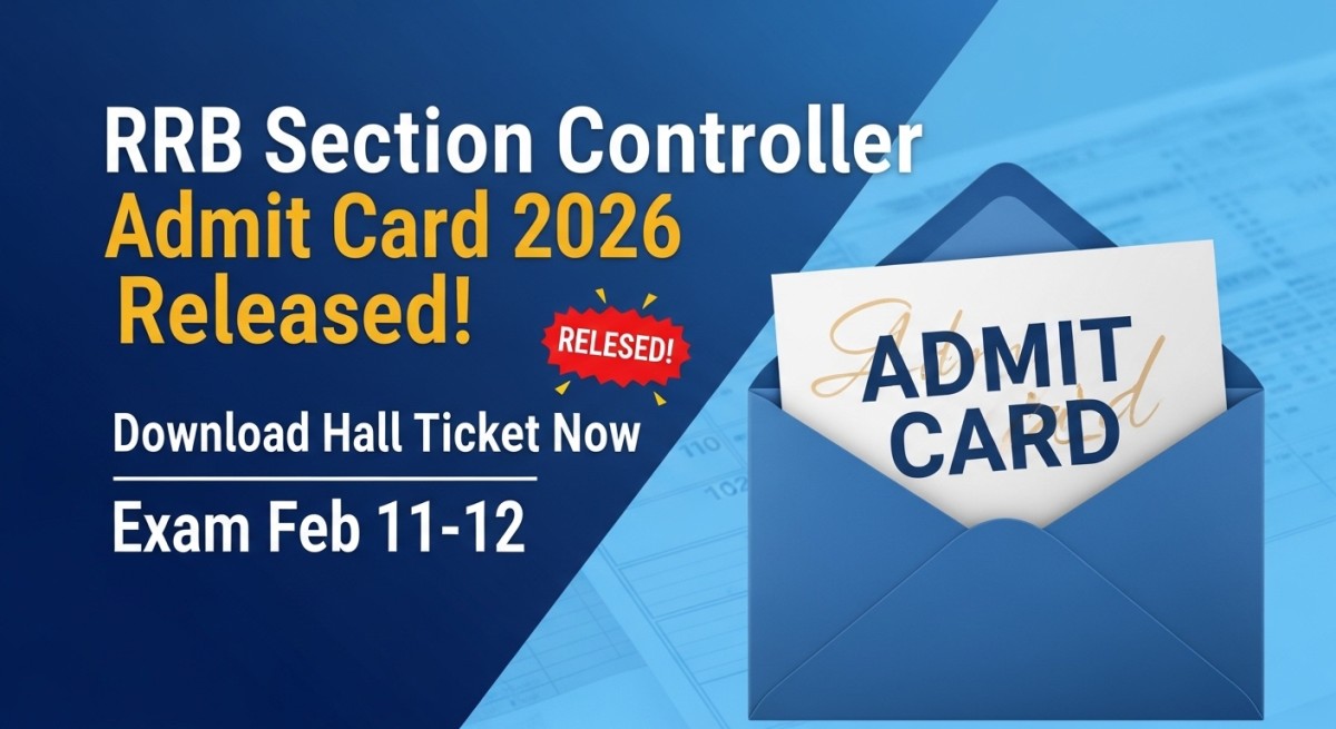 RRB Section Controller Admit Card 2026