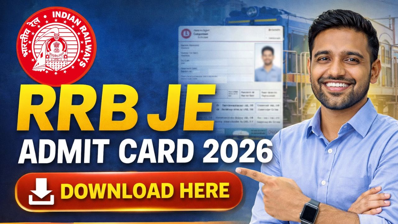RRB JE Admit Card 2026