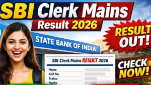 State Bank of India Clerk Mains Result 2026