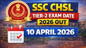 SSC CHSL Tier 2 Exam Date 2026 Out