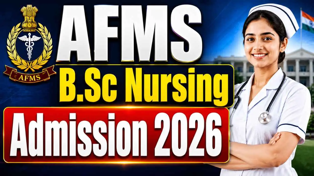 AFMS B.Sc Nursing Admission 2026