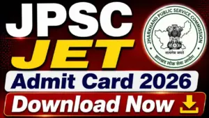 JPSC JET Admit Card 2026