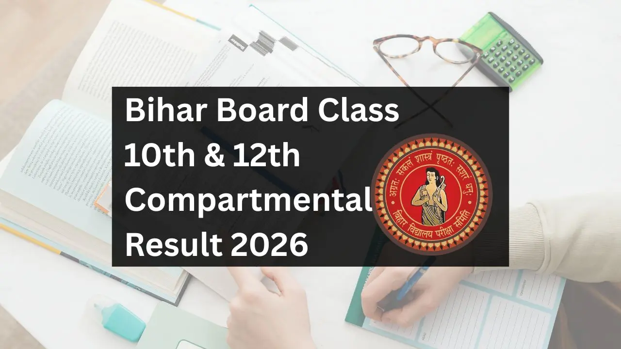 Bihar Board 10th & 12th Compartmental Result 2026