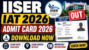 IISER IAT 2026 Admit Card 2026