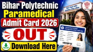 Bihar Polytechnic Paramedical Admit Card 2026