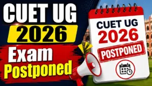 CUET UG 2026 Exam Postponed
