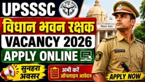 UPSSSC Vidhan Bhavan Rakshak Recruitment 2026