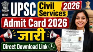 UPSC Civil Services Admit Card 2026