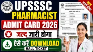 UPSSSC Pharmacist Admit Card 2026