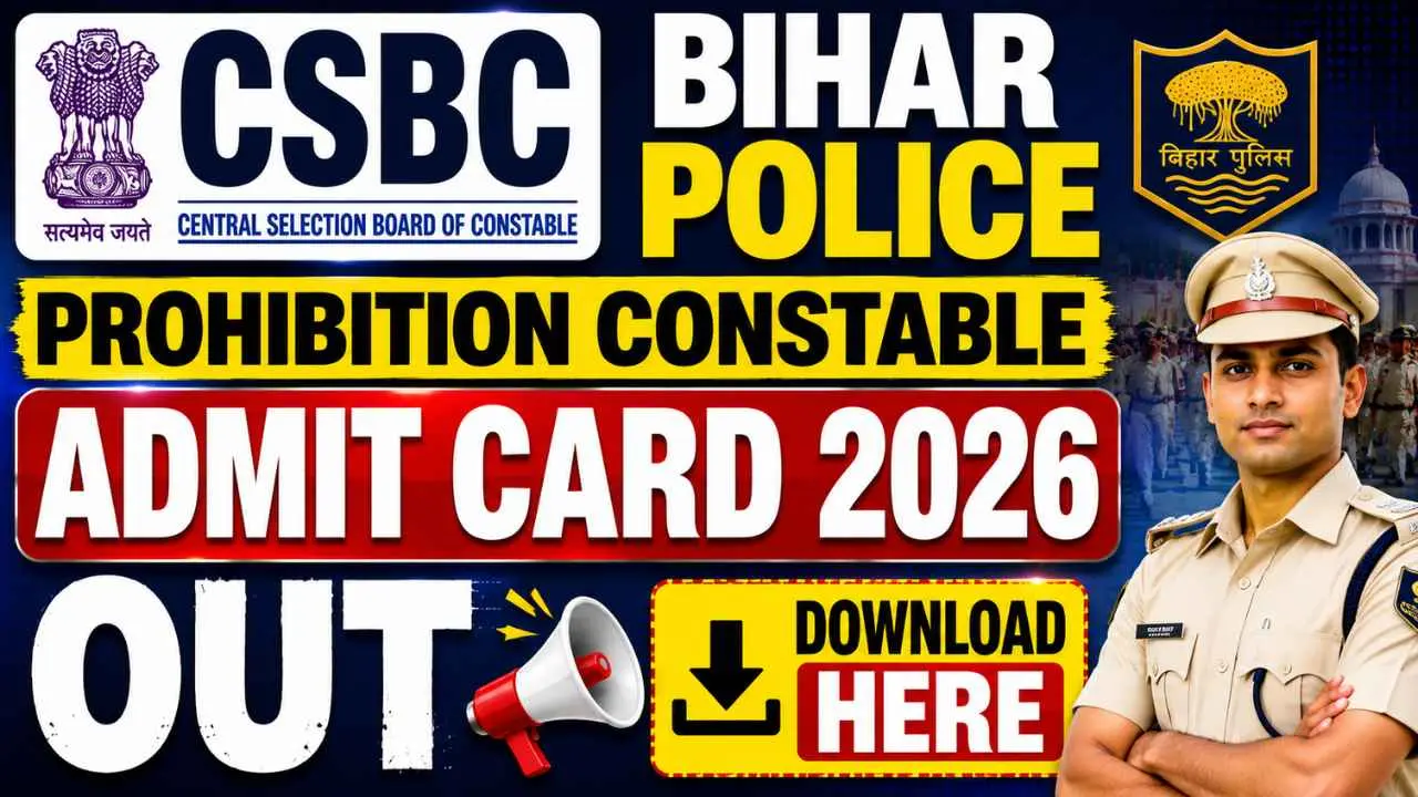 CSBC Bihar Police Prohibition Constable Admit Card 2026