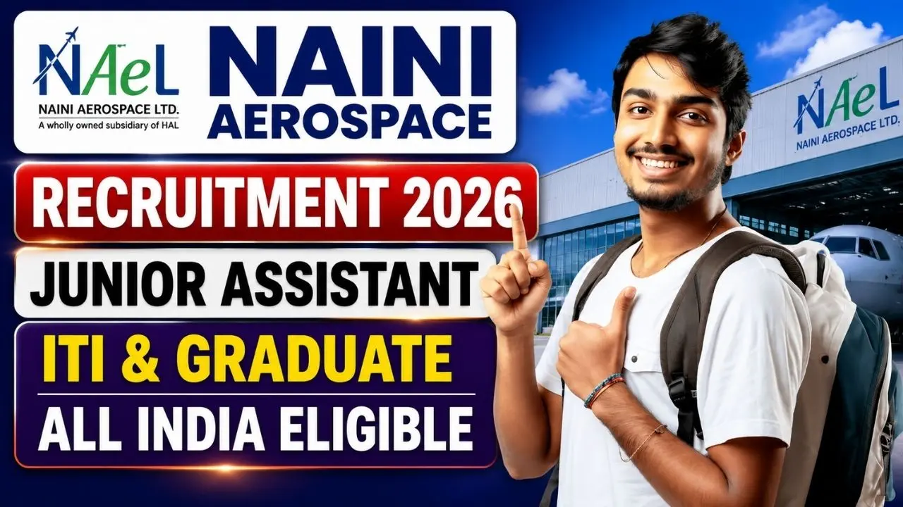 Naini Aerospace Limited Various Recruitment 2026